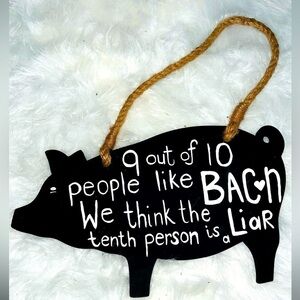 KITCHEN Bacon Pig Hanging Plaque